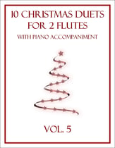 10 Christmas Duets for 2 Flutes with Piano Accompaniment (Vol. 5) P.O.D. cover